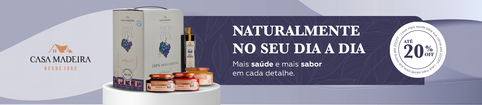 Casa Madeira | Dia a dia (1920x420)